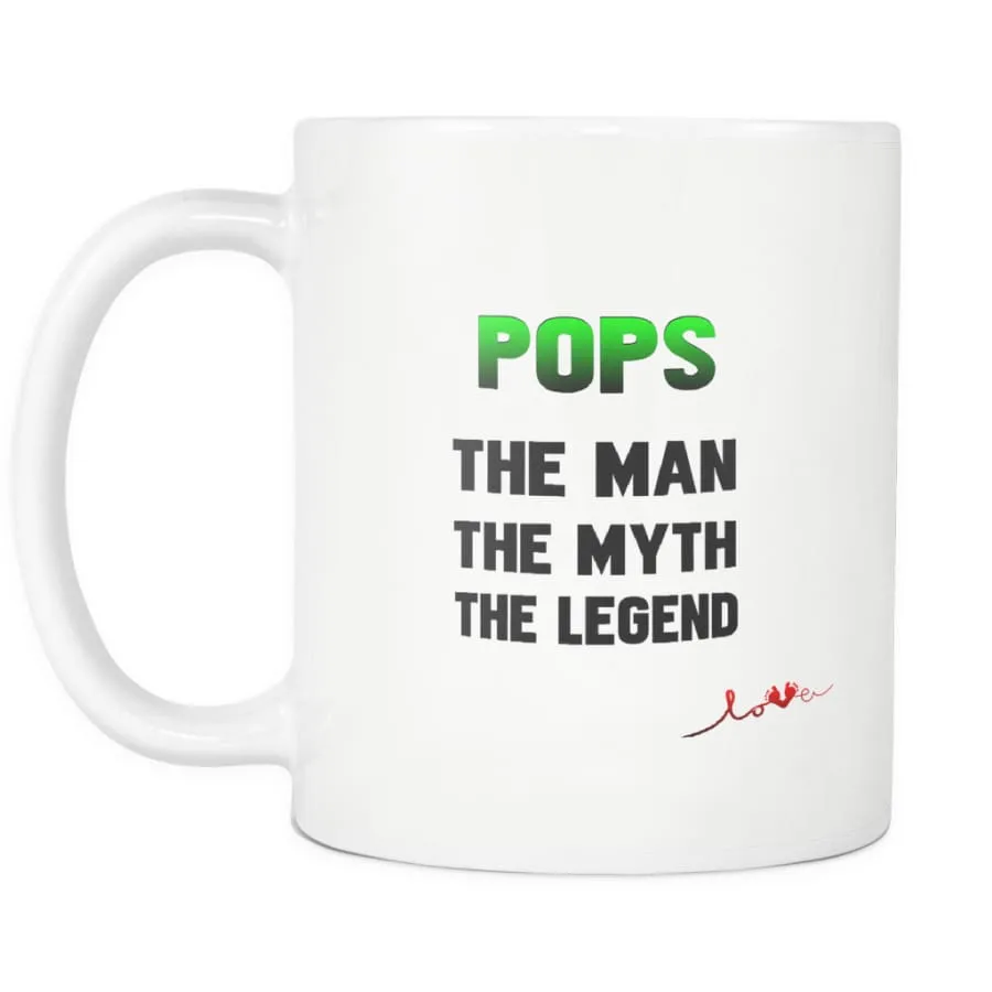 Pops Mug| "The Man The Myth The Legend" Coffee Mug| Father's Day Gift (2-sided Print)